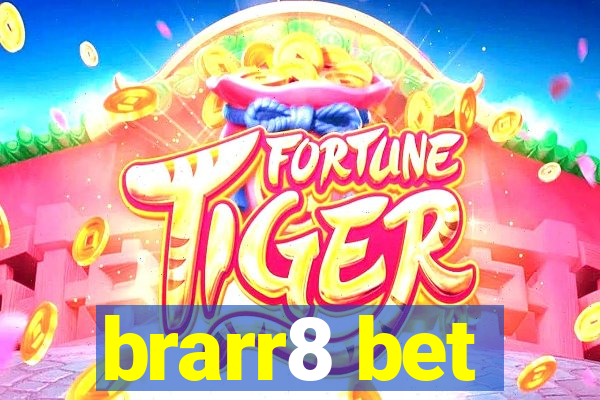 brarr8 bet